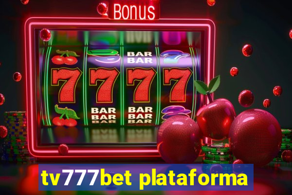 tv777bet plataforma